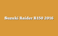 Suzuki Raider R150 2016
